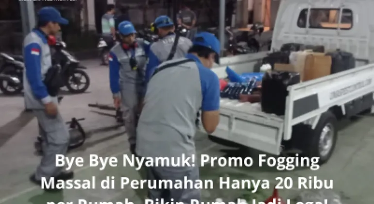 Bye Bye Nyamuk! Promo Fogging Massal di Perumahan Hanya 20 Ribu per Rumah, Bikin Rumah Jadi Lega!