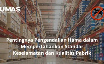 ~blog/2023/6/30/pentingnya pengendalian hama dalam mempertahankan standar keselamatan dan kualitas pabrik